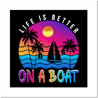 Life is Better on a Boat Captain Boater Boating Pontoon Posters and Art